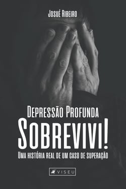 Depressão profunda sobrevivi! - Uma história real de um caso de superação