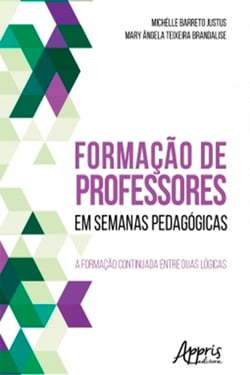Formação de Professores em Semanas Pedagógicas: A Formação Continuada Entre Duas Lógicas