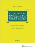 La cuantificación de las prestaciones económicas en las rupturas de pareja