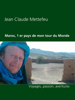 Maroc, 1 er pays de mon tour du Monde - Voyages, passion, aventures