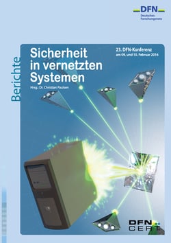 Sicherheit in vernetzten Systemen - 23. DFN-Konferenz