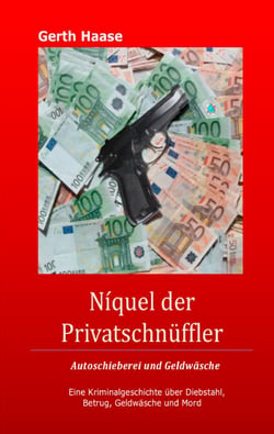 Níquel der Privatschnüffler - Autoschieberei und Geldwäsche