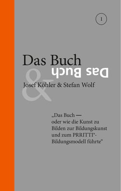 Das Buch - Das Buch - oder wie die Kunst zu Bilden zur Bildungskunst und zum PRRITTI-Bildungsmodell führte. Wollen wir glücklich sein, müssen wir Freiheit wagen, Autonomie erlangen, uns anerkannt und zugehörig fühlen.