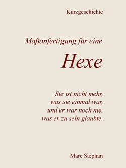 Maßanfertigung für eine Hexe
