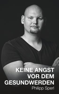Keine Angst vor dem Gesundwerden