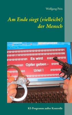 Am Ende siegt (vielleicht) der Mensch - KI-Programm außer Kontrolle