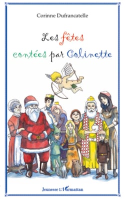Les fêtes contées par Colinette - (Avec CD)