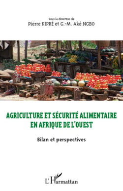 Agriculture et sécurité alimentaire en Afrique de l'ouest - Bilan et perspectives