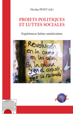 Projets politiques et luttes sociales - Expériences latino-américaines