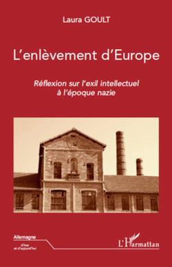 L'enlèvement d'Europe - Réflexion sur l'exil intellectuel à l'époque nazie