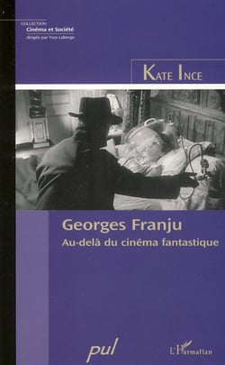 Georges Franju - Au-delà du cinéma fantastique