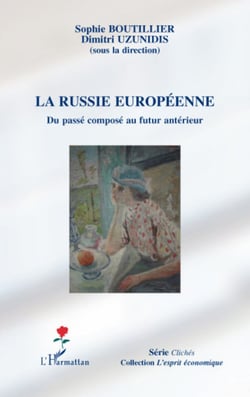 La Russie européenne - Du passé composé au futur antérieur