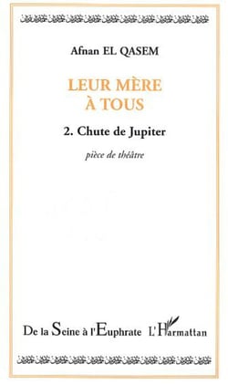 Leur mère a tous - Tome 2 - Chute de Jupiter