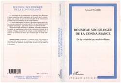 ROUSSEAU SOCIOLOGUE DE LA CONNAISSANCE - De la créativité au machiavélisme