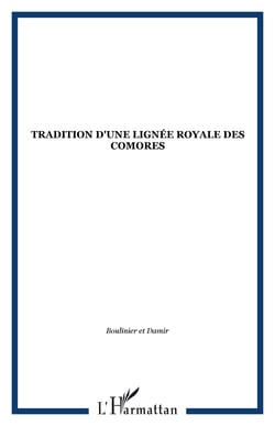 Tradition d'une lignée royale des Comores