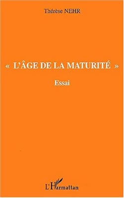 " L'ÂGE DE LA MATURITÉ " - Essai