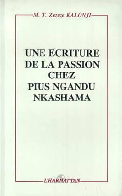 Une écriture de la passion chez Pius Ngandu Nkashama