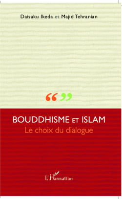 Bouddhisme et Islam - Le choix du dialogue
