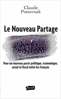 Le Nouveau Partage - Pour un nouveau pacte politique, économique, social et fiscal entre les Français