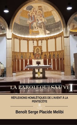 La Parole qui sauve - Tome 1 - Réflexions homilétiques de l’Avent à la Pentecôte