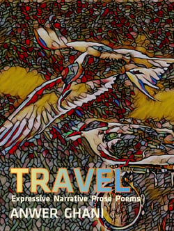 Travel - Expressive Narrative Prose Poems