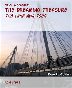 The Dreaming Treasure - The Lake Avia Tour