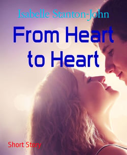 From Heart to Heart