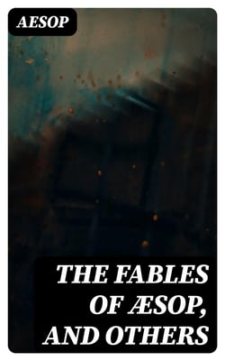 The Fables of Æsop, and Others - With Designs on Wood