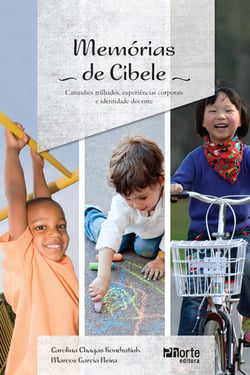 Memórias de Cibele - Experiências corporais e identidade docente
