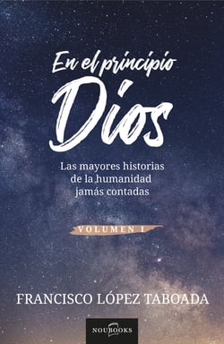 En el principio Dios - Las mayores historias de la humanidad jamás contadas