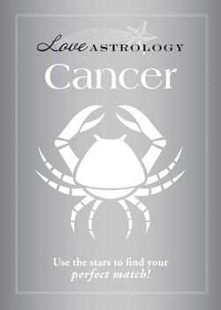 Love Astrology: Cancer - Use the stars to find your perfect match!