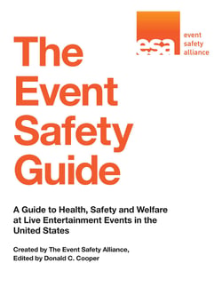 The Event Safety Guide - A Guide to Health, Safety and Welfare at Live Entertainment Events in the United States