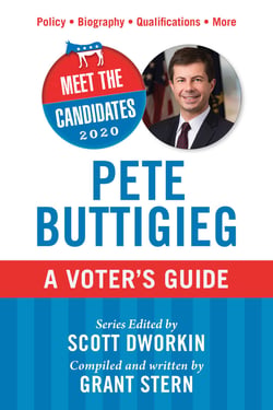 Meet the Candidates 2020: Pete Buttigieg - A Voter's Guide