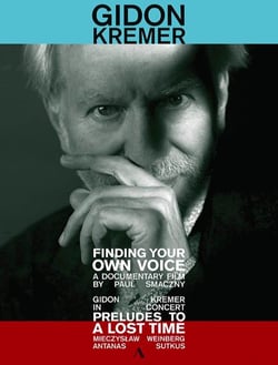 Gidon Kremer. finding your own voice