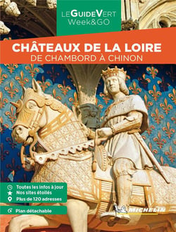 Le guide vert week&go : Château de la Loire : de Chambord à Chinon (édition 2023)