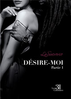 Désire-moi Tome 1