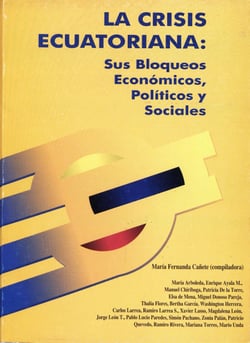 La crisis ecuatoriana: sus bloqueos económicos y sociales
