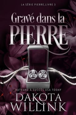 Gravé Dans La Pierre - La Série Pierre, #3