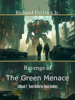 Revenge of the Green Menace - Tuff Book 1,2, #2