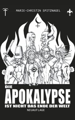 Die Apokalypse ist nicht das Ende der Welt - NEUAUFLAGE