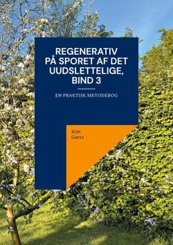 Regenerativ På sporet af det uudslettelige, bind 3 - En praktisk metodebog