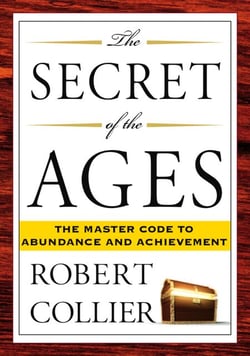 The Secret of the Ages - The Master Code to Abundance and Achievement