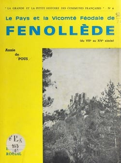Le pays et la vicomté féodale de Fenollède - Du VIIIe au XIVe siècle