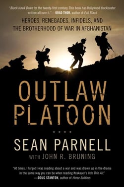 Outlaw Platoon - Heroes, Renegades, Infidels, and the Brotherhood of War in Afghanistan