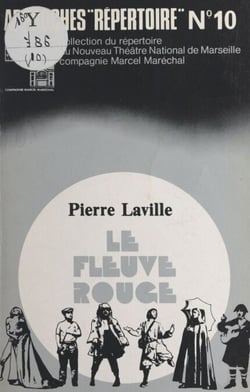 Le fleuve rouge - Théâtre