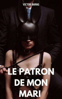 Le Patron de mon mari