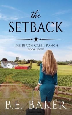 The Setback - The Birch Creek Ranch Series, #7