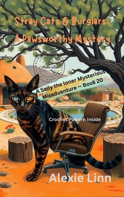 Stray Cats &amp; Burglars; A Pawsworthy Mystery - Sally the Loner, #20