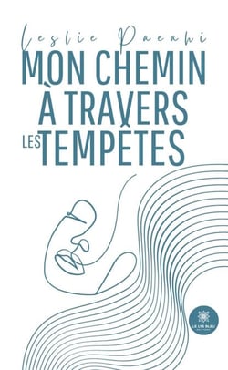 Mon chemin à travers les tempêtes