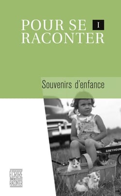 Pour se raconter I - Souvenirs d’enfance